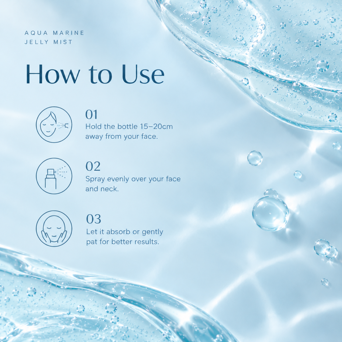 Instruction graphic for Aqua Marine Jelly Mist showing three steps on a light blue water-themed background: hold the bottle 15-20cm from the face, spray evenly over the face and neck, and pat gently for absorption.